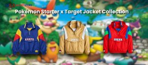 Pokémon Starter x Target Jacket Collection for Every Pokémon Fan
