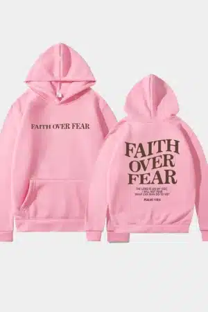 Faith Over Fear Hoodie